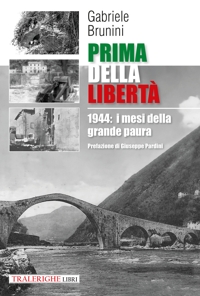 Immagine copertina libro Prima della libertà. 1944: i mesi della grande paura