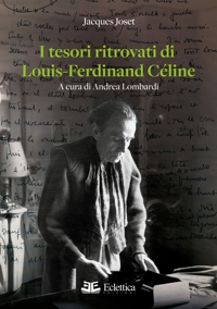 Immagine copertina libro I tesori ritrovati di Louis-Ferdinand Céline