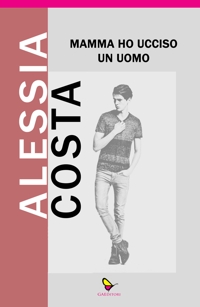 Immagine copertina libro Mamma ho ucciso un uomo