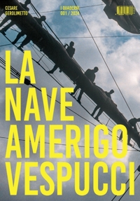 Immagine copertina libro La nave Amerigo Vespucci «I Quaderni» (2024). Vol. 1