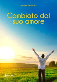 Immagine copertina libro Cambiato dal suo amore