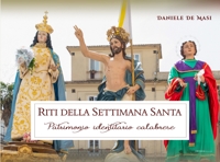 Immagine copertina libro Riti della Settimana Santa. Patrimonio identitario calabrese