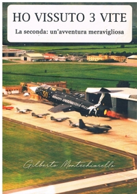 Immagine copertina libro Ho vissuto 3 vite. La seconda: un'avventura meravigliosa