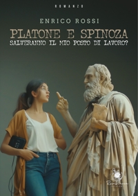 Immagine copertina libro Platone e Spinoza salveranno il mio posto di lavoro?