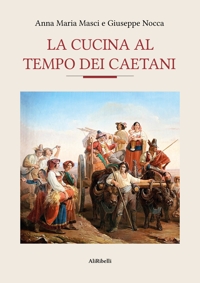 Immagine copertina libro La cucina al tempo dei Caetani