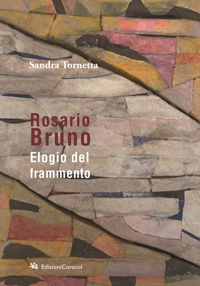 Immagine copertina libro Rosario Bruno. Elogio del frammento