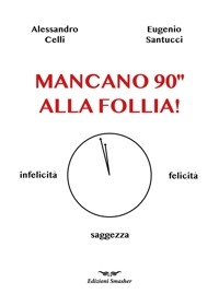 Immagine copertina libro Mancano 90'' alla follia!