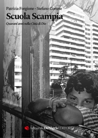Immagine copertina libro Scuola Scampia. Quarant'anni nella Città di Dio