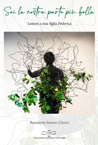 Immagine copertina libro Sei la nostra parte più bella. Lettera a mia figlia Federica