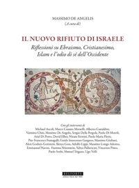 Immagine copertina libro Il nuovo rifiuto di Israele. Riflessioni su ebraismo, cristianesimo, islam e l'odio di sé dell'occidente