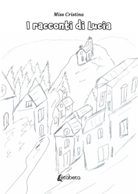 Immagine copertina libro I racconti di Lucia