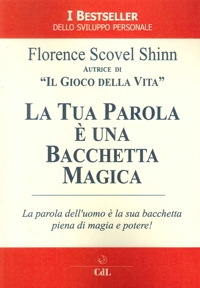 Immagine copertina libro La tua parola è una bacchetta magica