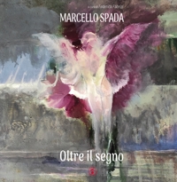 Immagine copertina libro Oltre il segno. Marcello Spada