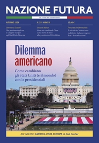 Immagine copertina libro Nazione futura. Rivista di approfondimento politico, economico e culturale. Vol. 25: Dilemma americano. Come cambiano gli Stati Uniti (e il mondo) con le presidenziali