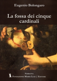 Immagine copertina libro La fossa dei cinque cardinali