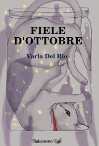 Immagine copertina libro Fiele d'ottobre