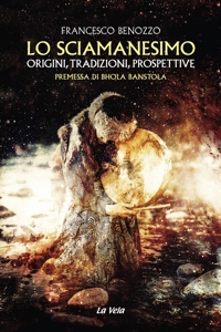 Immagine copertina libro Lo sciamanesimo. Origini, tradizioni, prospettive