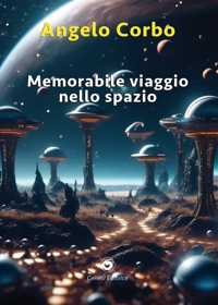 Immagine copertina libro Memorabile viaggio nello spazio