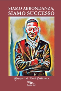 Immagine copertina libro Siamo abbondanza, siamo successo