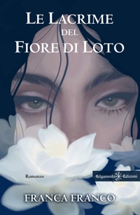Immagine copertina libro Le lacrime del fiore di loto