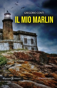 Immagine copertina libro Il mio Marlin