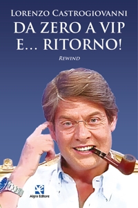 Immagine copertina libro Da zero a vip e… ritorno! Rewind