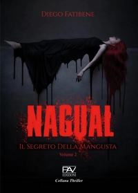 Immagine copertina libro Nagual. Il segreto della mangusta. Vol. 2