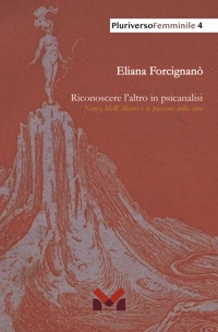 Immagine copertina libro Riconoscere l'altro in psicanalisi. Nancy McWilliams e la passione della cura