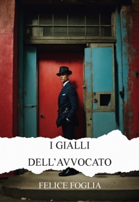 Immagine copertina libro I gialli dell'avvocato. Ediz. integrale