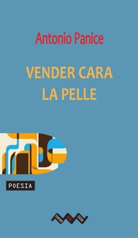Immagine copertina libro Vender cara la pelle. Ovvero ode alla pandemia eterna