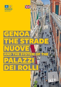 Immagine copertina libro Genoa. The Strade Nuove and the system of the Palazzi dei Rolli