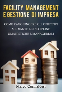 Immagine copertina libro Facility management e gestione d'impresa