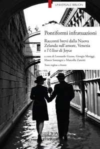 Immagine copertina libro Pontiformi infratuazioni. Racconti brevi dalla Nuova Zelanda sull’amore, Venezia e l’Ulisse di Joyce