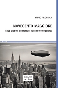 Immagine copertina libro Novecento maggiore. Saggi e lezioni di letteratura italiana contemporanea