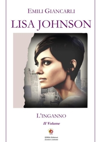 Immagine copertina libro Lisa Johnson. L'inganno
