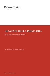 Immagine copertina libro Renziani della prima ora. 2012-2016, una stagione del PD