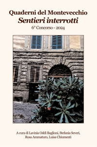 Immagine copertina libro Sentieri interrotti. Quaderni del Montevecchio. 6° Concorso 2024