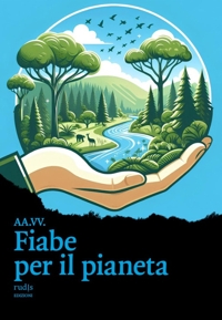 Immagine copertina libro Fiabe per il pianeta. Ediz. a colori