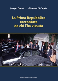 Immagine copertina libro La Prima Repubblica raccontata da chi l'ha vissuta