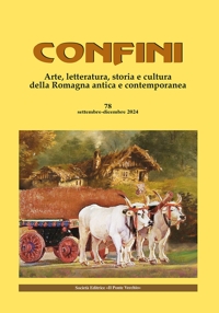 Immagine copertina libro Confini. Arte, letteratura, storia e cultura della Romagna antica e contemporanea. Vol. 78