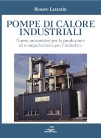 Immagine copertina libro Pompe di calore industriali. Nuove prospettive per la produzione di energia termica per l'industria