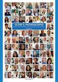 Immagine copertina libro Oltre il microscopio. 25 anni e 100 master di citologia nasale, tra storie di passione, scienza e amicizie