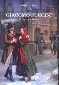 Immagine copertina libro Giacomo Puccini. Il teatro è donna