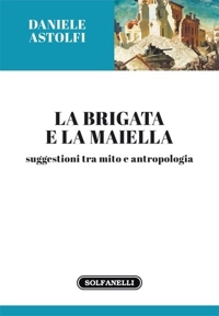 Immagine copertina libro La brigata e la maiella. Suggestioni tra mito e antropologia