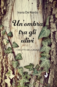 Immagine copertina libro Un'ombra tra gli ulivi. I delitti del casale