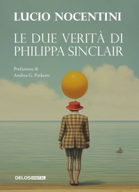 Immagine copertina libro Le due verità di Philippa Sinclair