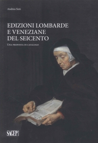 Immagine copertina libro Edizioni lombarde e veneziane del Seicento. Una proposta di catalogo