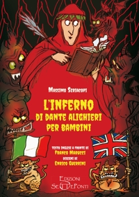 Immagine copertina libro L'Inferno di Dante Alighieri per bambini. Testo inglese a fronte. Ediz. bilingue