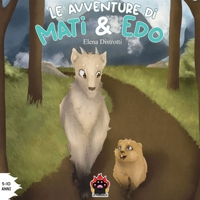 Immagine copertina libro Le avventure di Mati & Edo. Ediz. illustrata