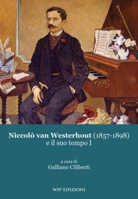 Immagine copertina libro Niccolò van Westerhout (1857-1898) e il suo tempo. Vol. 1